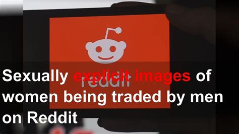 reddit nudes trading|Women's private, explicit photos and videos are being traded by .